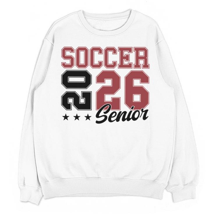 Soccer Senior Night Soccer Senior 2026 Graduation 71 Unisex Sweatshirt