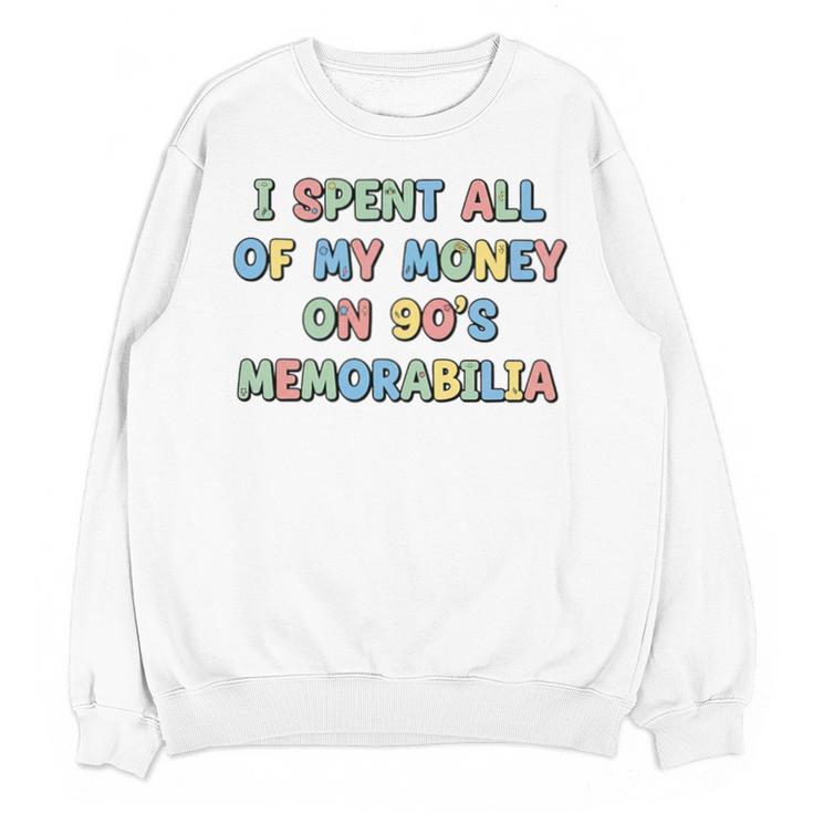I Spent All My Money On 90's Memorabilia Nostalgia & Retro Premium Tri-Blend Unisex Sweatshirt