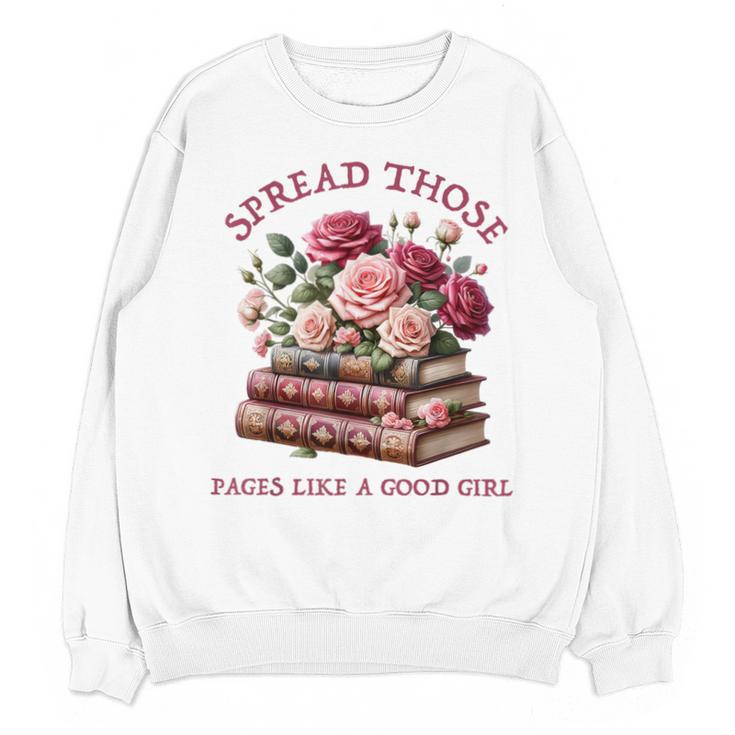 Spicy Books Spread Those Pages Like A Good Girl Dark Romance Unisex Sweatshirt