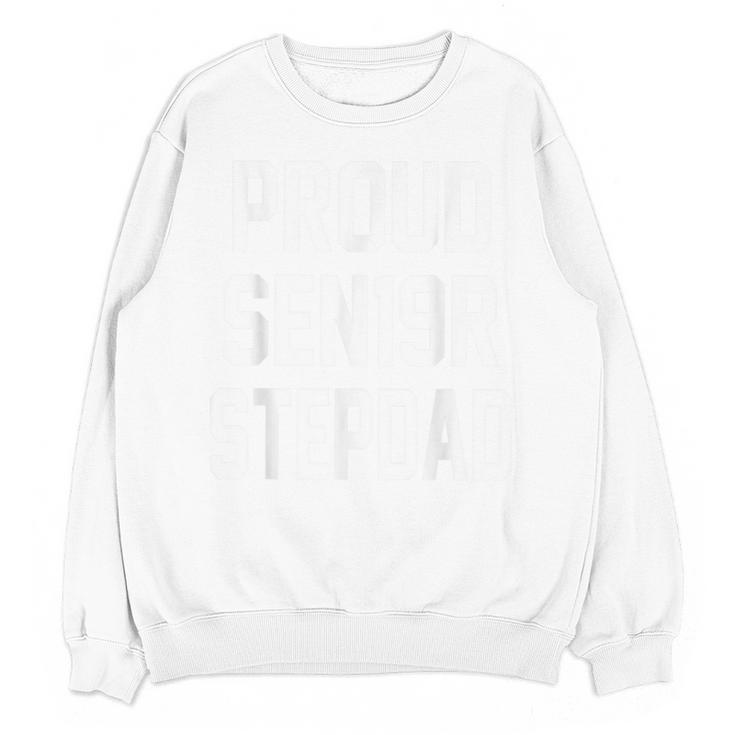 Stepfather SEN19R Graduation Party Stepdad Senior 2019 Shirt Unisex Sweatshirt