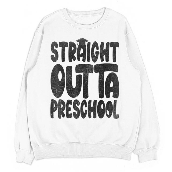 Straight Outta Preschool Graduation Cap Gown 2022 Cute Unisex Sweatshirt