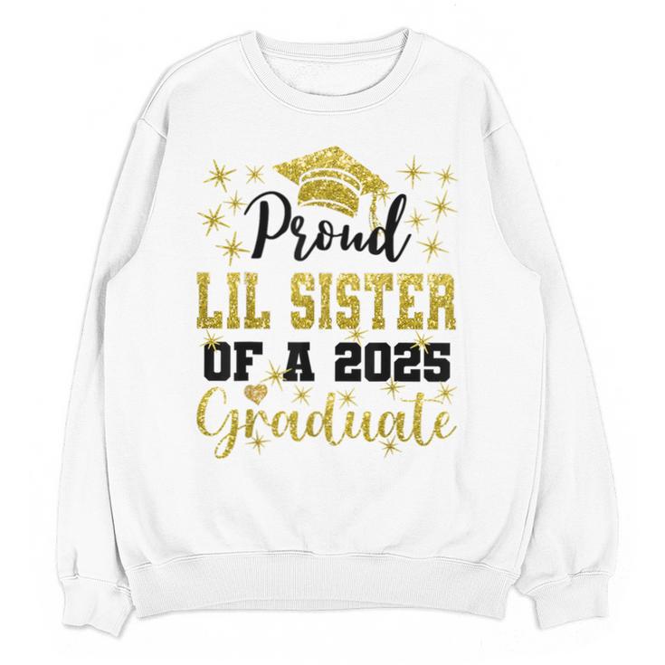 Super Proud Little Sister Of 2025 Graduate Graduation Family Unisex Sweatshirt