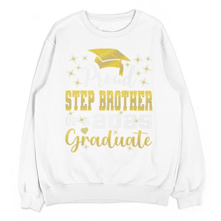 Super Proud Step Brother Of 2025 Graduate Graduation Family Premium Unisex Sweatshirt