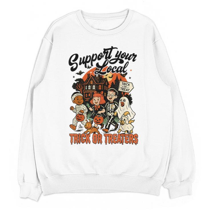 Support Your Local Trick Or Treaters Retro Spooky Nostalgia Unisex Sweatshirt