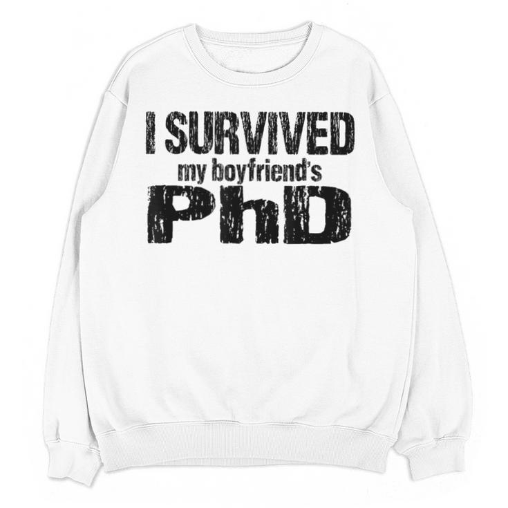 I Survived My Boyfriend's PhD Graduation T-Shirt Unisex Sweatshirt