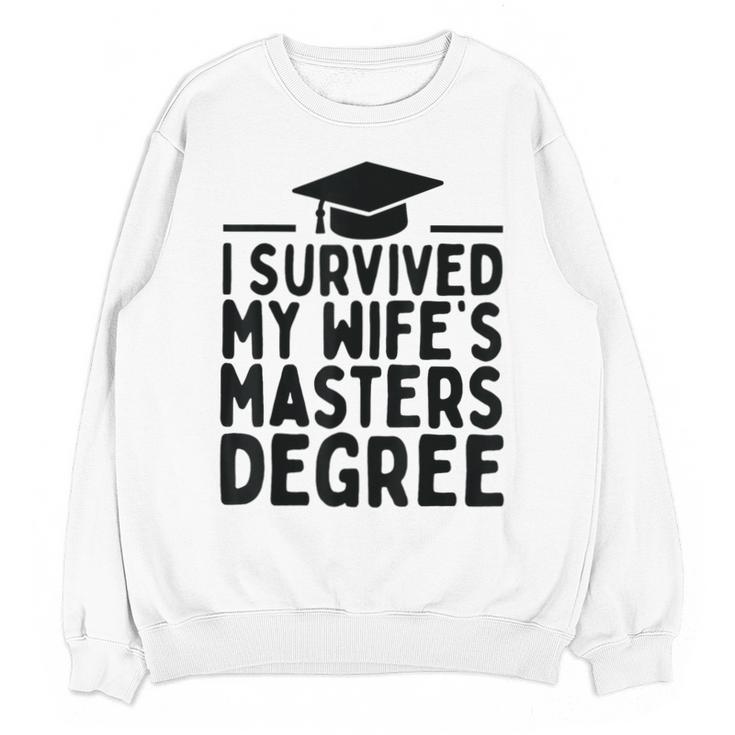 I Survived My Wife's Masters Degree Graduation Class Of 2025 Unisex Sweatshirt