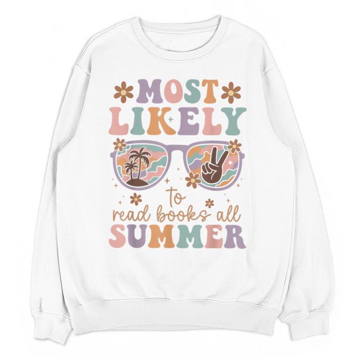 Teacher Summer Break Most Likely To Read Books All Summer Unisex Sweatshirt