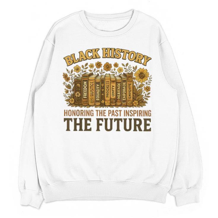 History Honoring Past Inspiring The Future Book Unisex Sweatshirt