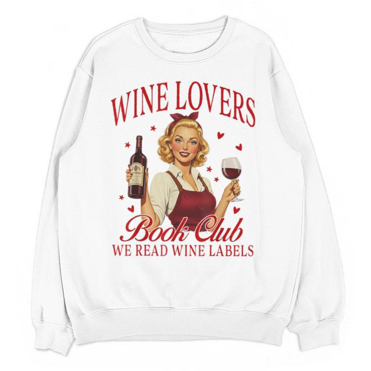 Valentine’s Day Wine Lovers Book Club We Read Wine Labels Unisex Sweatshirt