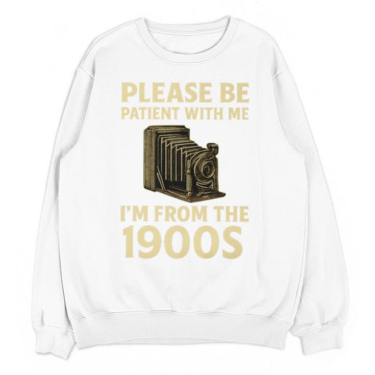Vintage Please Be Patient With Me I'm From The 1900s Camera Premium Unisex Sweatshirt
