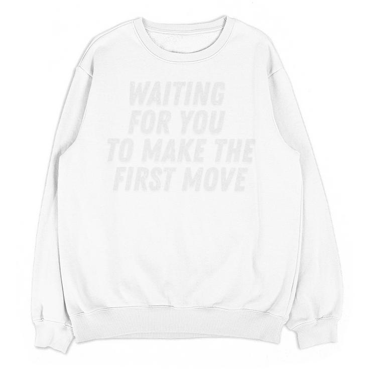 Waiting For You To Make The First Move Vintage Introvert Premium Tri-Blend Unisex Sweatshirt Waiting For You To Make The First Move Vintage Introvert Premium Tri-Blend Unisex Sweatshirt