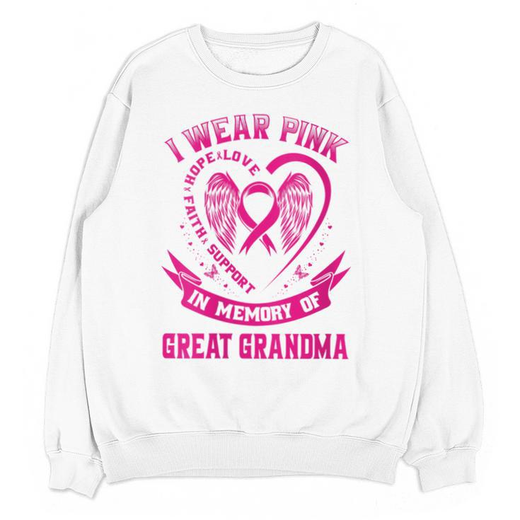 I Wear Pink In Memory Of Great Grandma Breast Cancer Graphic Unisex Sweatshirt