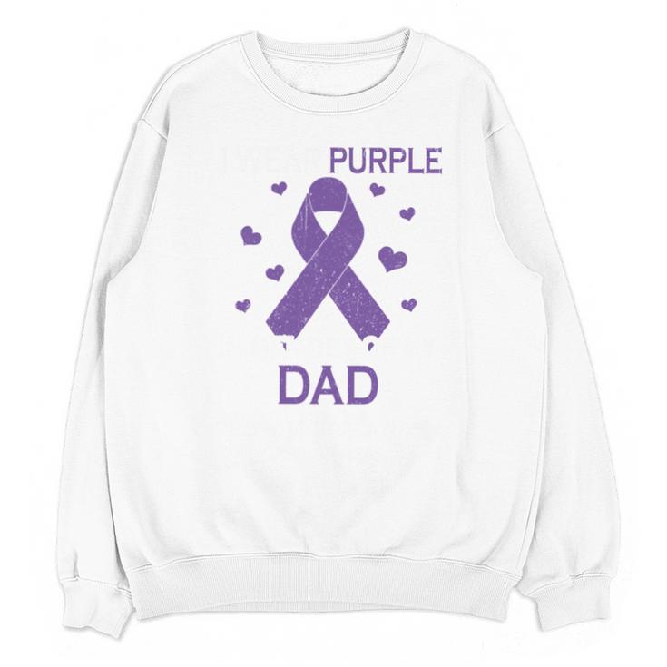 I Wear Purple In Memory Of Dad Pancreatic Cancer Awareness Unisex Sweatshirt