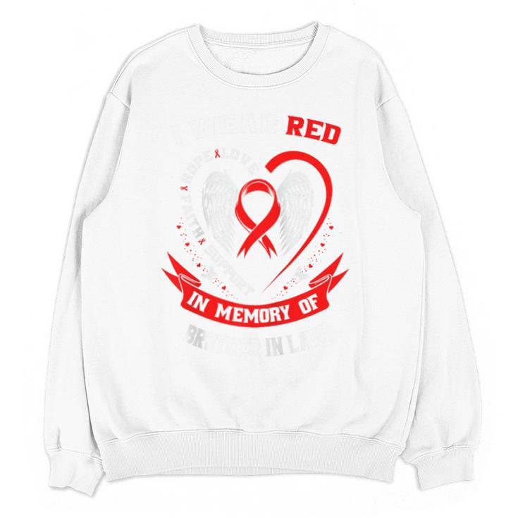 Wear Red In Memory Of Brother In Law Heart Disease Awareness Raglan Baseball Tee Unisex Sweatshirt