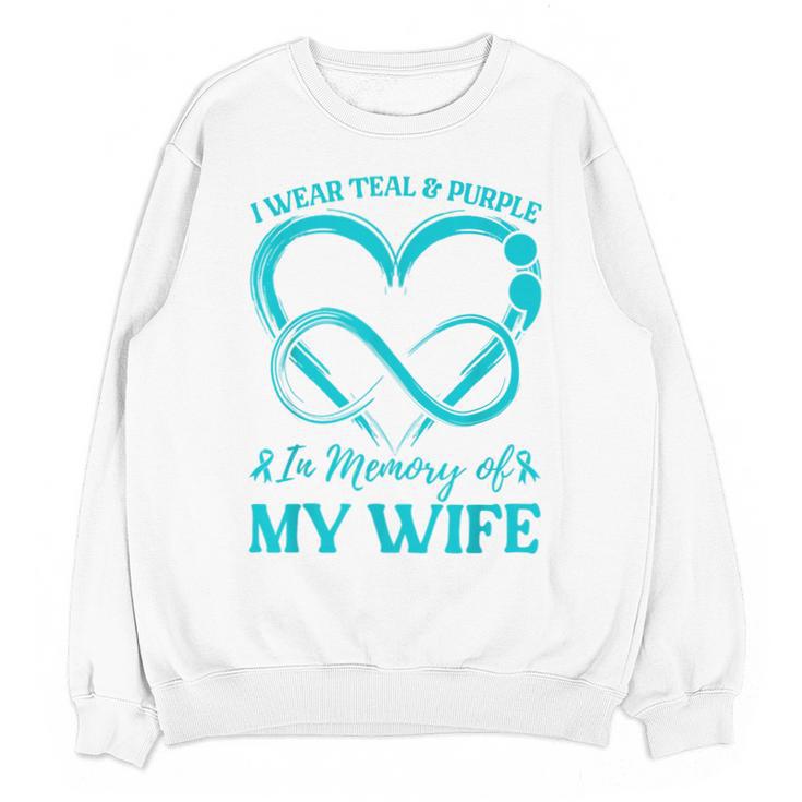I Wear Teal & Purple In Memory Of My Wife Unisex Sweatshirt