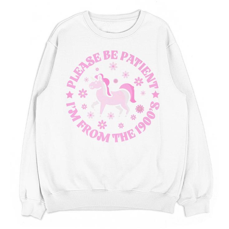 Women Please Be Patient I'm From The 1900s Premium Unisex Sweatshirt