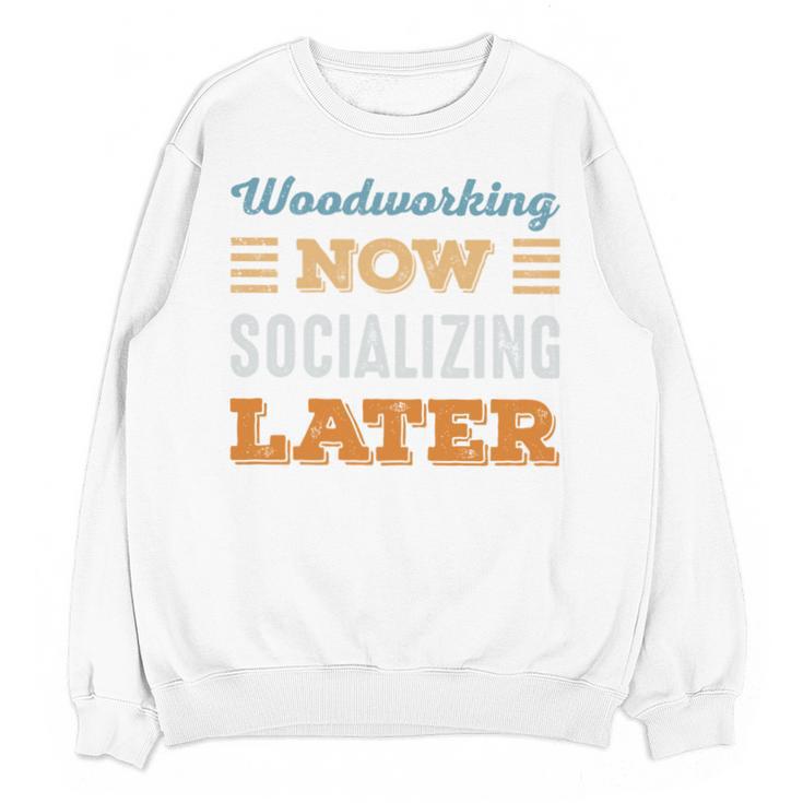 Woodworking Now Minimal Socializing Introvert Vintage Unisex Sweatshirt