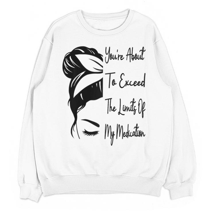 You'Re About To Exceed The Limits Of My Medication Introvert Raglan Baseball Tee Unisex Sweatshirt