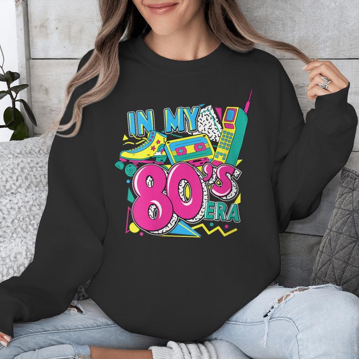 In My 80s Era Retro Vintage 80s Party Throwback Nostalgia Unisex Sweatshirt In My 80s Era Retro Vintage 80s Party Throwback Nostalgia Unisex Sweatshirt