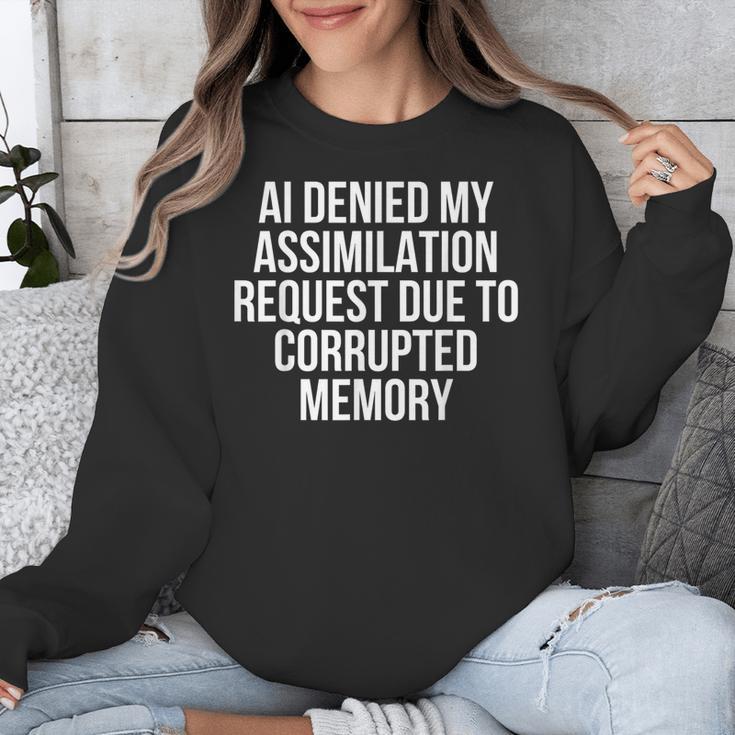 AI Assimilation Rejection Corrupted Memory Quote Unisex Sweatshirt