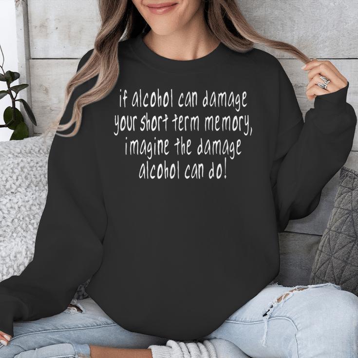 If Alcohol Can Damage Your Short Term Memory Pun Unisex Sweatshirt