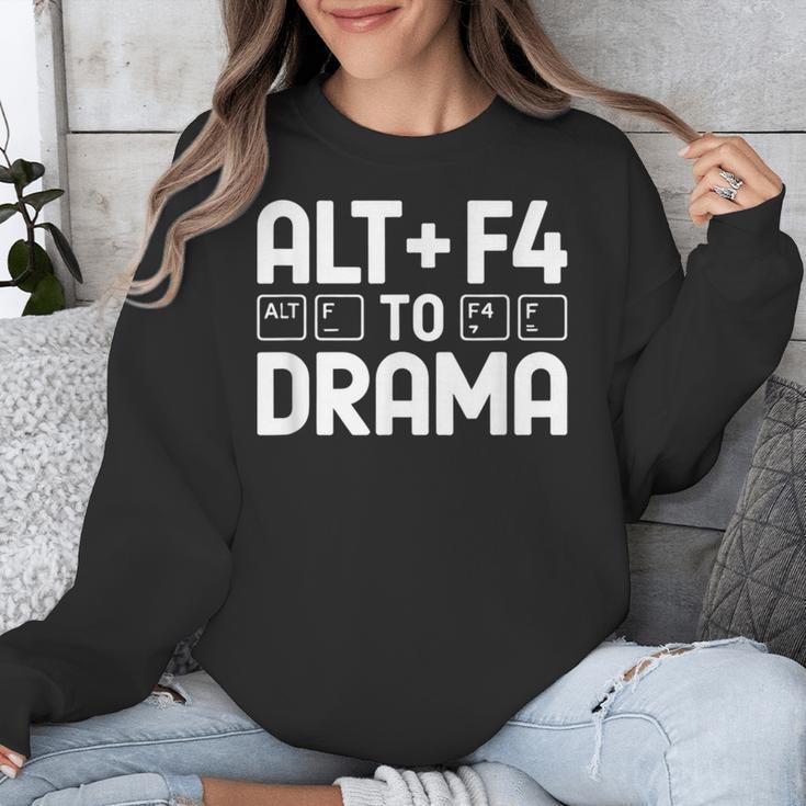 Alt F4 To Drama Gaming Introvert Tech Humor Unisex Sweatshirt