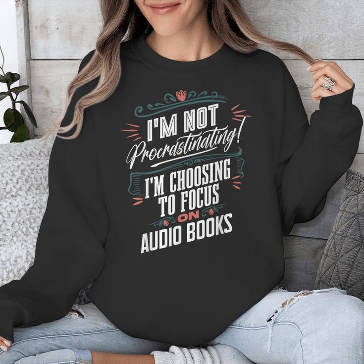 Audiobook Lover I’m Not Procrastinating Book Humor Unisex Sweatshirt