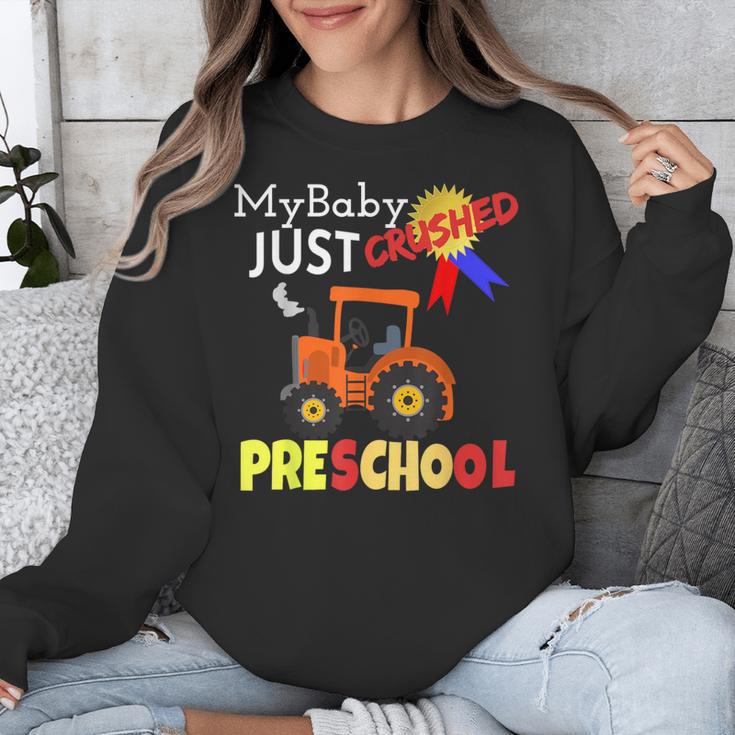 My Baby Just Crushed Preschool Graduation Unisex Sweatshirt