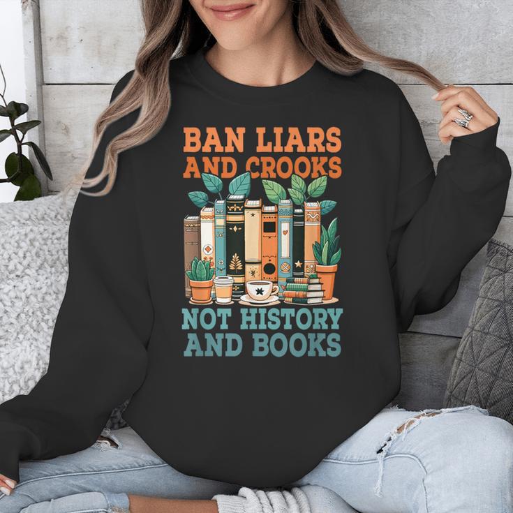 Ban Liars And Crooks Not History And Books Bookworm Library Unisex Sweatshirt Ban Liars And Crooks Not History And Books Bookworm Library Unisex Sweatshirt
