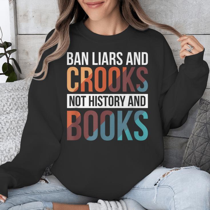 Ban Liars And Crooks Not History And Books Unisex Sweatshirt