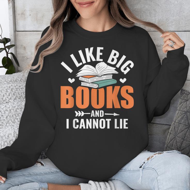 I Like Big Books I Cannot Lie School Librarian Book Lover Unisex Sweatshirt