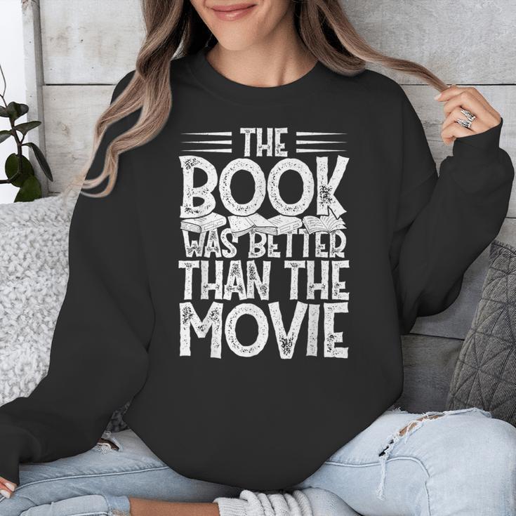 The Book Was Better Than The Movie Unisex Sweatshirt