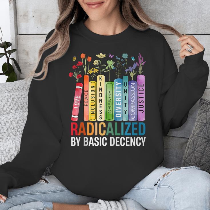 Book Flower Radicalized By Basic Decency Feminist Lgbt Unisex Sweatshirt Book Flower Radicalized By Basic Decency Feminist Lgbt Unisex Sweatshirt