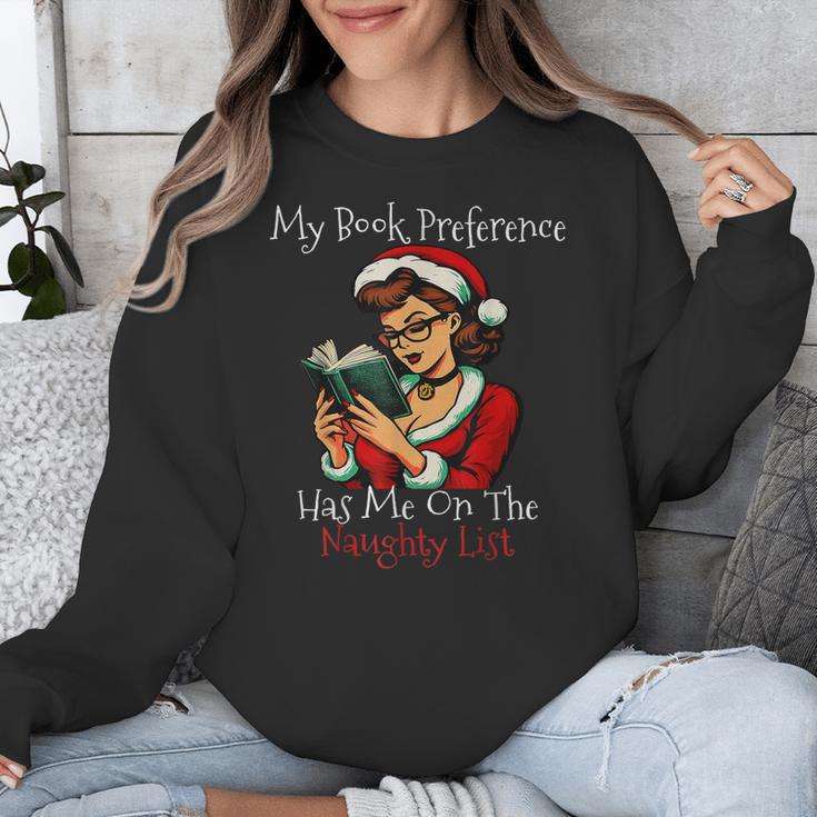 My Book Preference Has Me On The Naughty List Christmas Xmas Unisex Sweatshirt My Book Preference Has Me On The Naughty List Christmas Xmas Unisex Sweatshirt