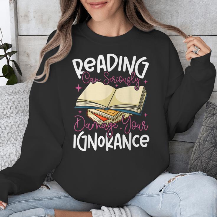 Book Reading Reading Can Seriously Damage Your Ignorance Unisex Sweatshirt