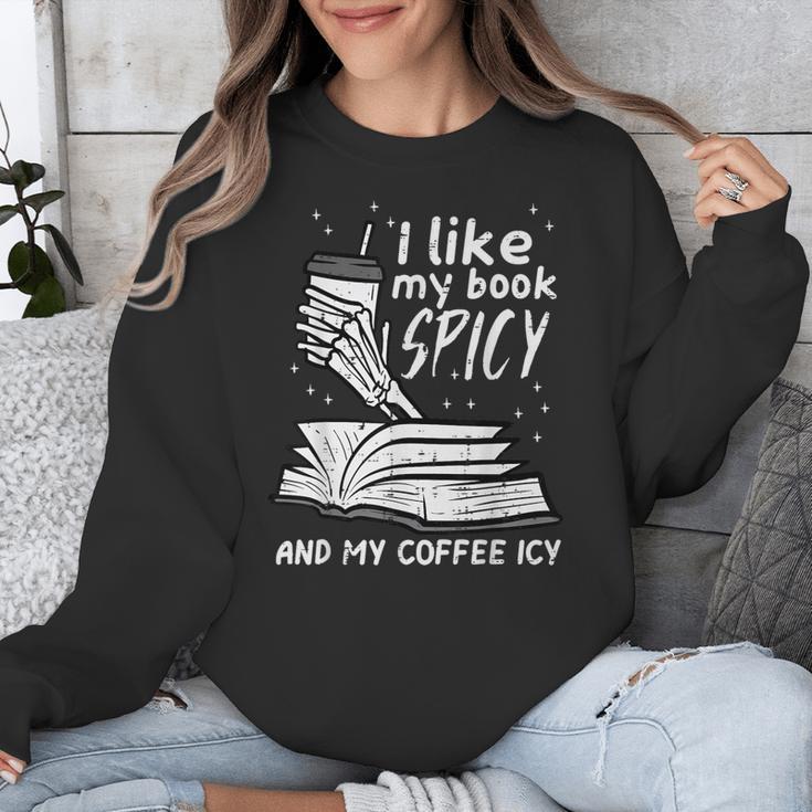 I Like My Book Spicy Read Reading Librarian Men Women Kids Unisex Sweatshirt I Like My Book Spicy Read Reading Librarian Men Women Kids Unisex Sweatshirt