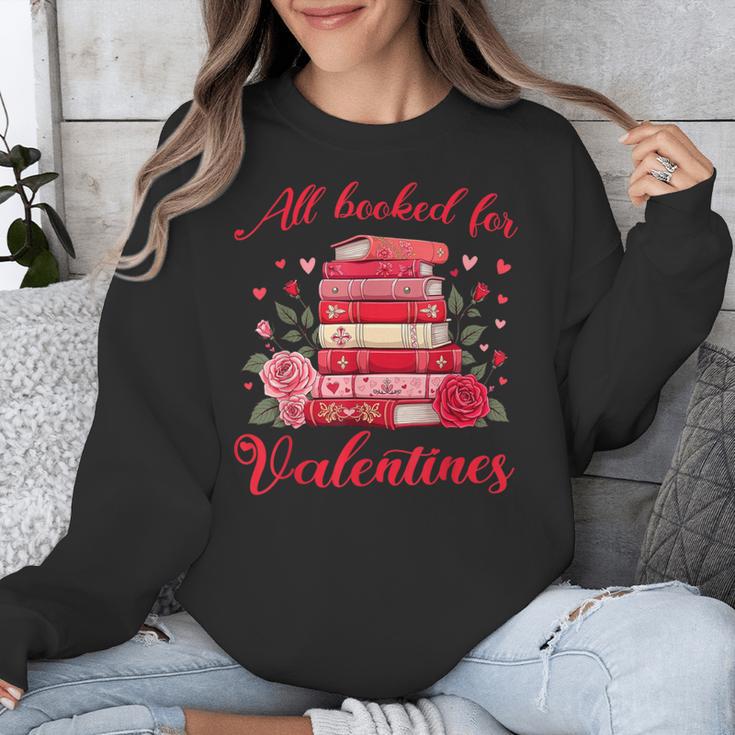 All Booked For Valentines Librarian Book Lover Teacher Unisex Sweatshirt
