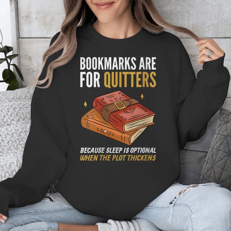 Bookmarks Are For Quitters Book Lover Saying Unisex Sweatshirt
