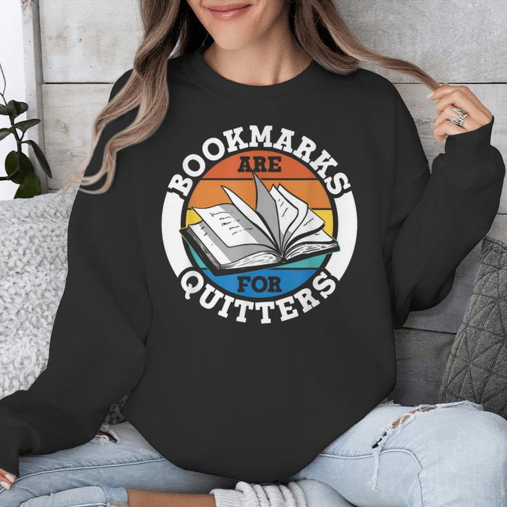 Bookmarks Are For Quitters Reader Read Book Reading Unisex Sweatshirt Bookmarks Are For Quitters Reader Read Book Reading Unisex Sweatshirt