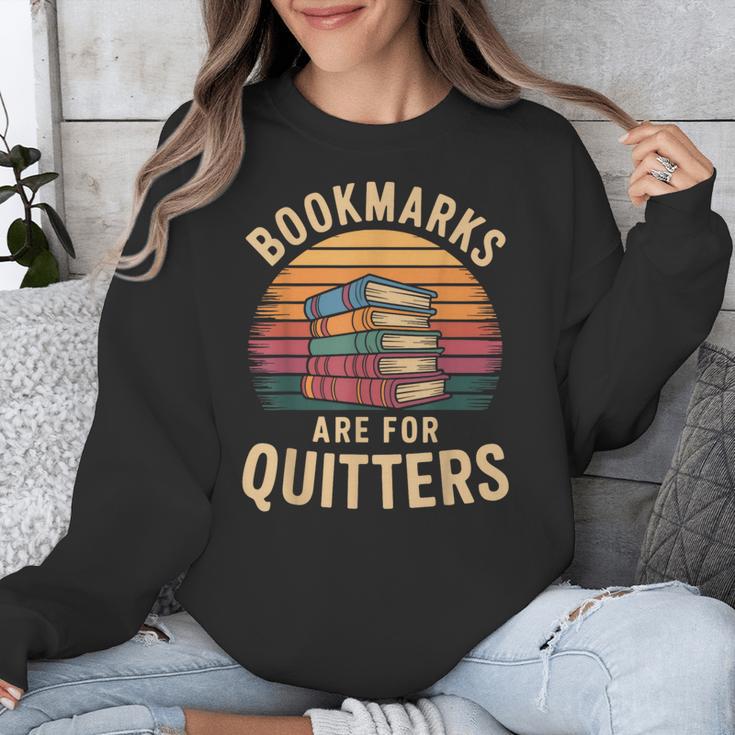 Bookmarks Are For Quitters Reading Book Lovers Unisex Sweatshirt