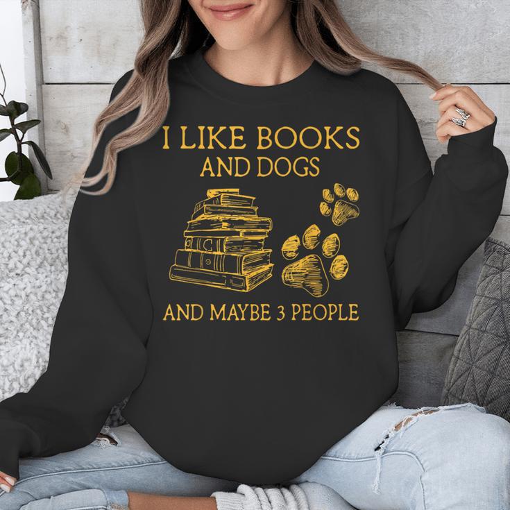 I Like Books And Dogs And Maybe 3 People Book Dog Lovers Men Women Unisex Sweatshirt I Like Books And Dogs And Maybe 3 People Book Dog Lovers Men Women Unisex Sweatshirt