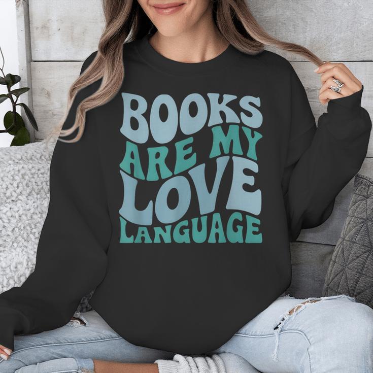 Books Are My Love Language Retro Book Quote Unisex Sweatshirt