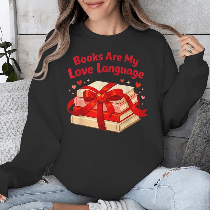 Books Are My Love Language Valentines Day For Books Lover Unisex Sweatshirt Books Are My Love Language Valentines Day For Books Lover Unisex Sweatshirt