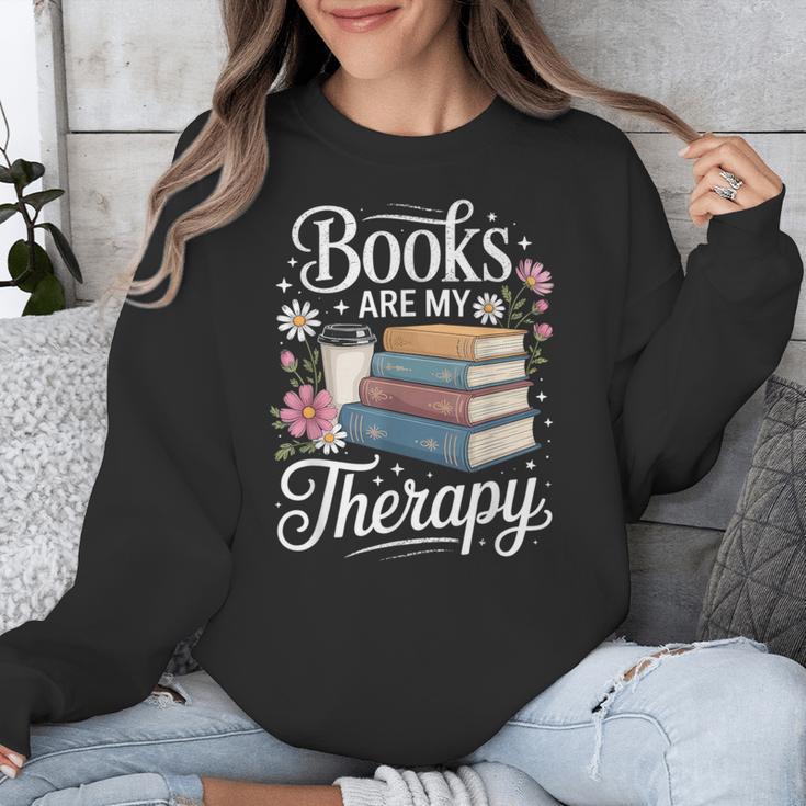 Books Are My Therapy Reading Lover Cozy Environment Unisex Sweatshirt Books Are My Therapy Reading Lover Cozy Environment Unisex Sweatshirt