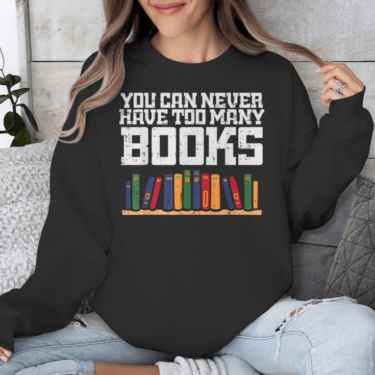 Never Too Many Books Read Book Reading Librarian Men Women Unisex Sweatshirt Never Too Many Books Read Book Reading Librarian Men Women Unisex Sweatshirt