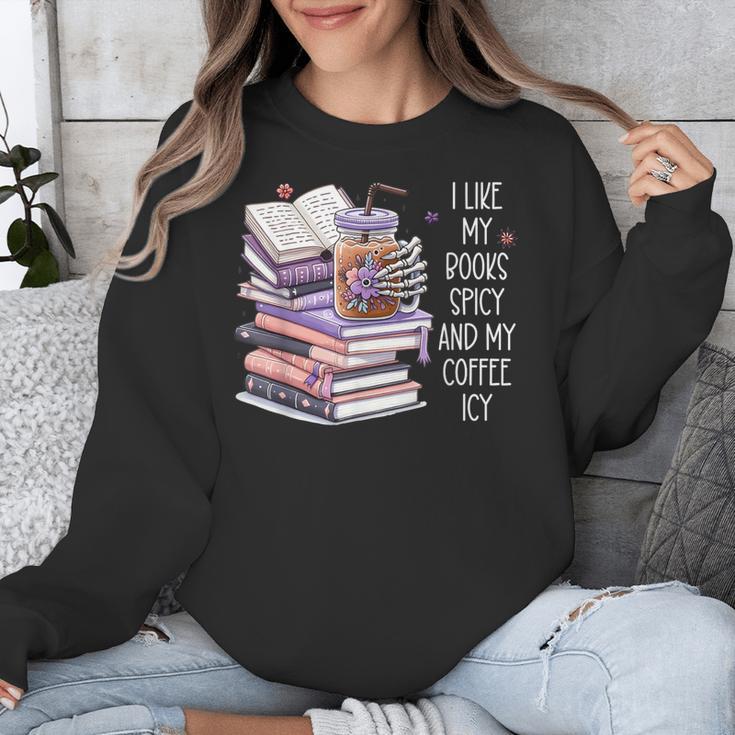 I Like My Books Spicy ShirtI Like Books Spicy & Coffee ICY Unisex Sweatshirt
