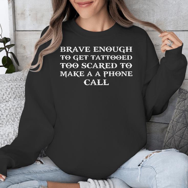 Brave Enough To Get Tattooed Introverts Unisex Sweatshirt Brave Enough To Get Tattooed Introverts Unisex Sweatshirt