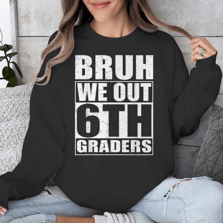 Bruh We Out 6th Graders Sixth Grade Graduation Class Of 2025 Unisex Sweatshirt