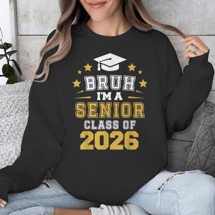 Bruh I'm A Senior Class Of 2026 Graduation School Unisex Sweatshirt
