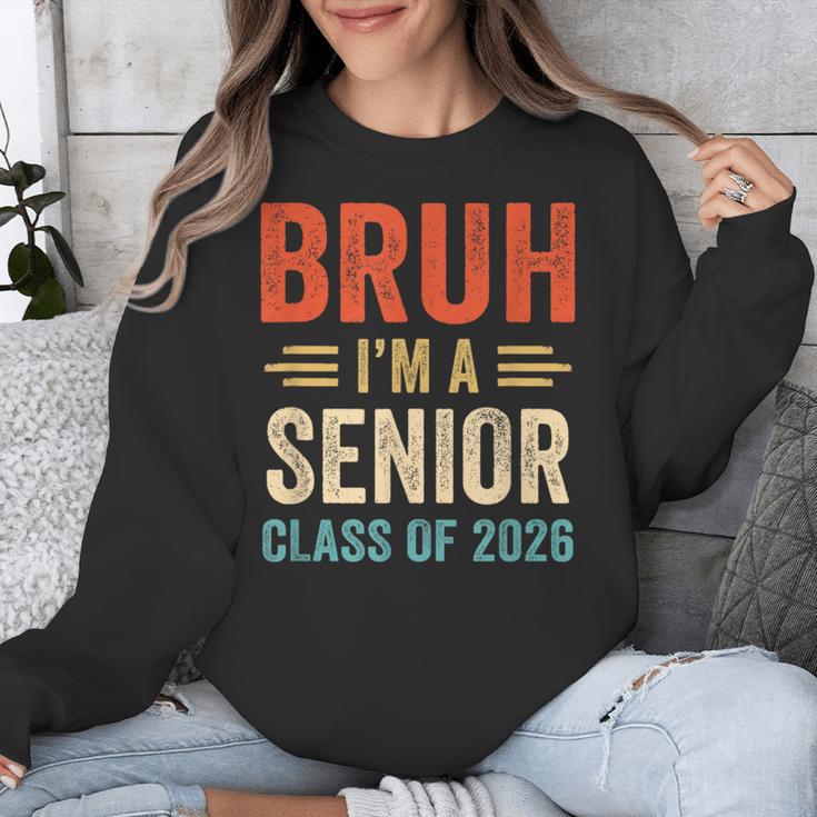 Bruh I'm A Senior Class Of 2026 Graduation Senior 2026 Unisex Sweatshirt